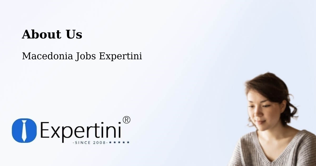 About Expertini Recruitment Platform  – Murtino - Murtino, Macedonia Jobs Expertini