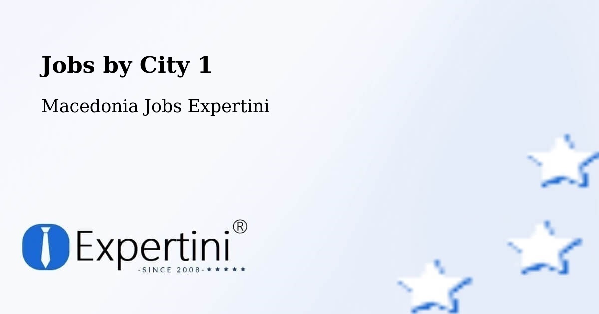 City Jobs in Macedonia - Expertini