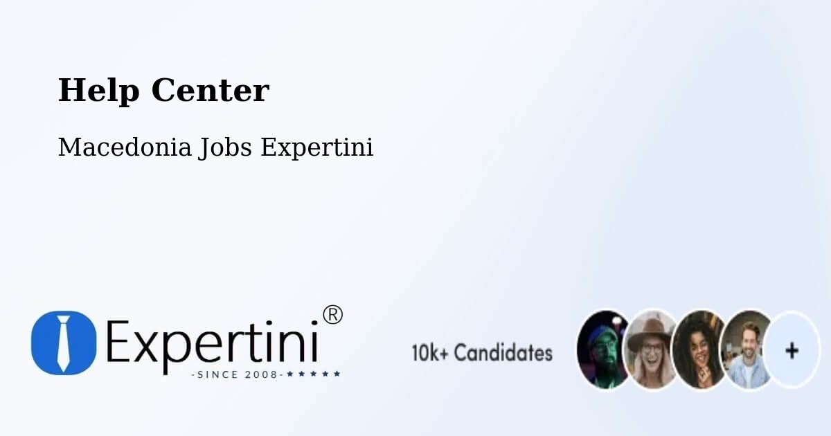 Help Center – Murtino - Macedonia Jobs Expertini