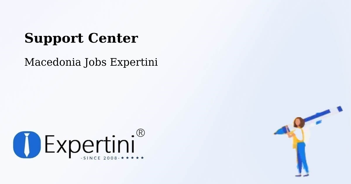 Support Services – Murtino - Macedonia Jobs Expertini